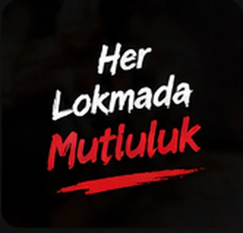 Her lokmada mutluluk